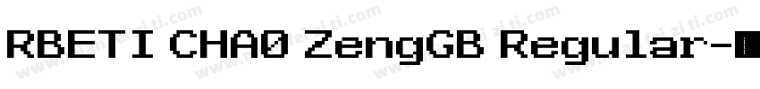 RBETI CHA0 ZengGB Regular字体转换